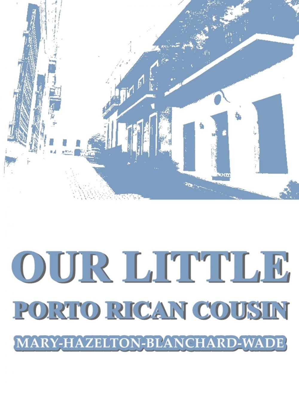 Big bigCover of Our Little Porto Rican Cousin