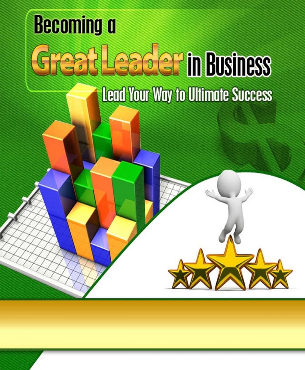 Big bigCover of Becoming a Great Leader in Business