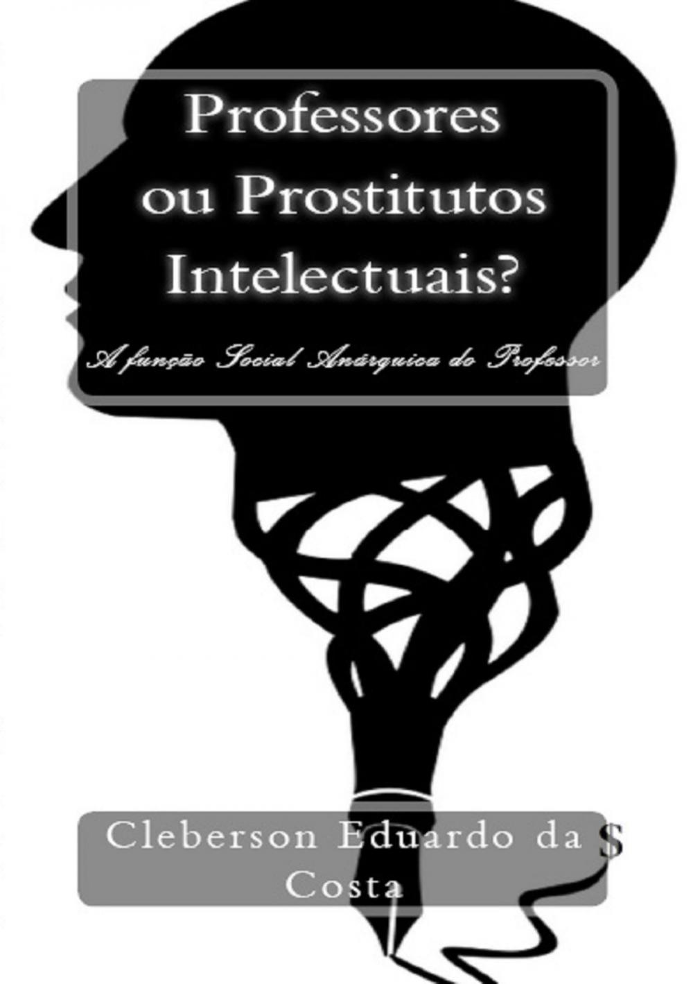 Big bigCover of PROFESSORES OU PROSTITUTOS INTELECTUAIS?