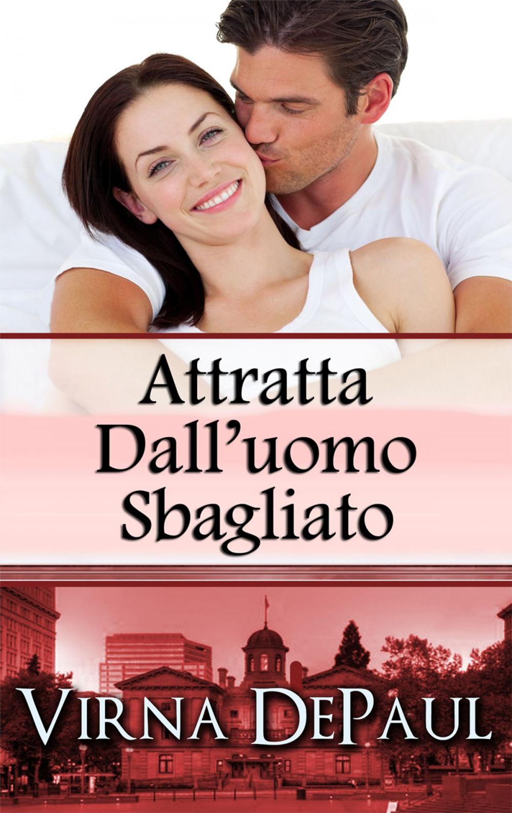 Big bigCover of ATTRATTA DALL’UOMO SBAGLIATO