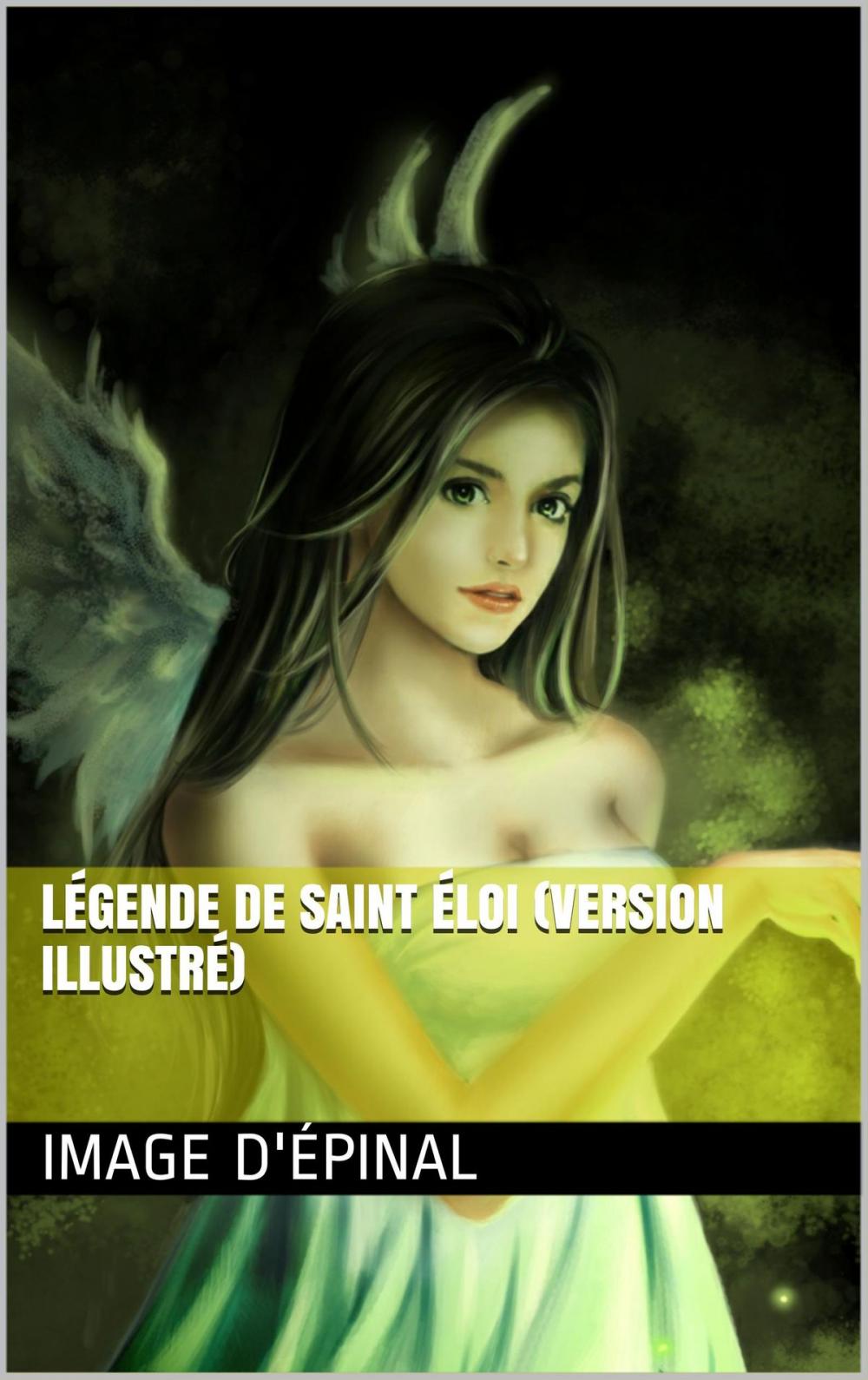 Big bigCover of Légende de Saint éloi (version illustré)