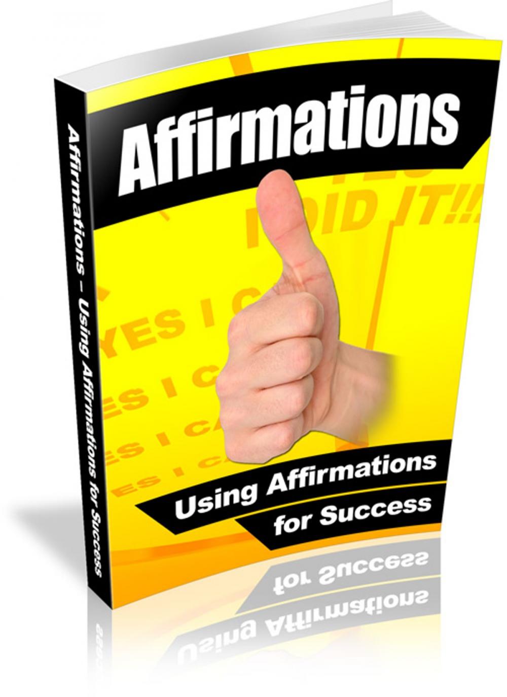 Big bigCover of Using Affirmations For Success