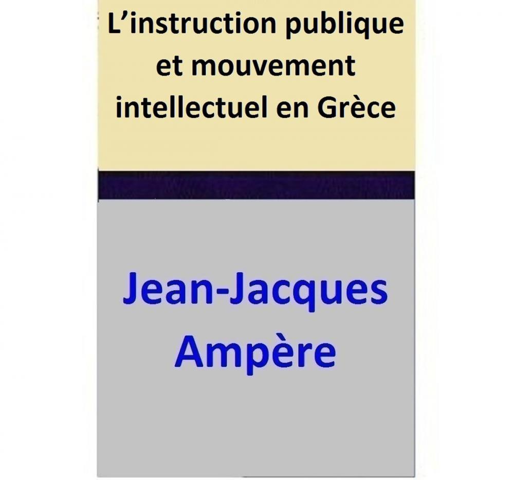 Big bigCover of L’instruction publique et mouvement intellectuel en Grèce