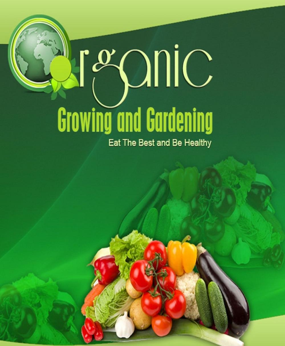 Big bigCover of Organic Growing and Gardening