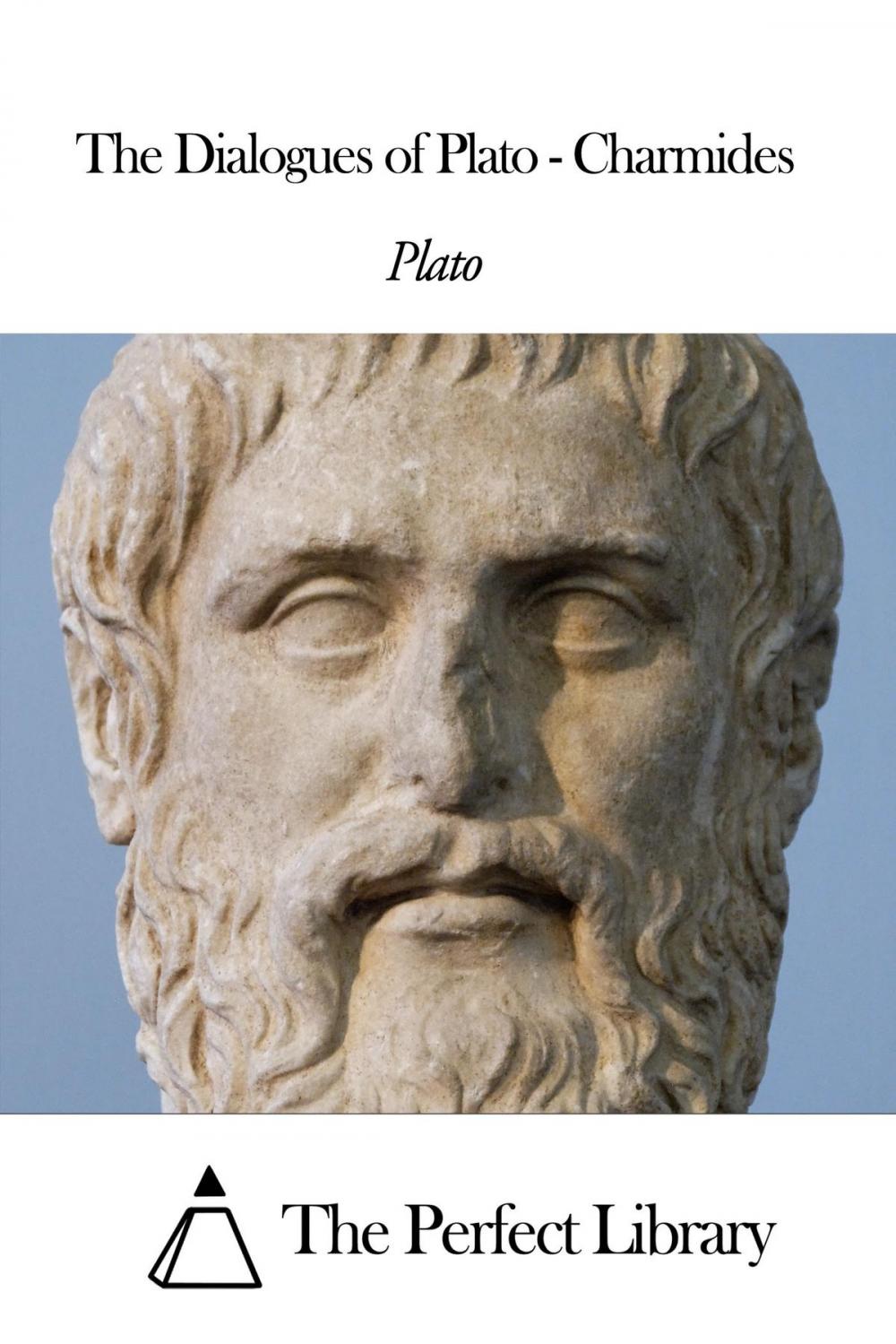 Big bigCover of The Dialogues of Plato - Charmides