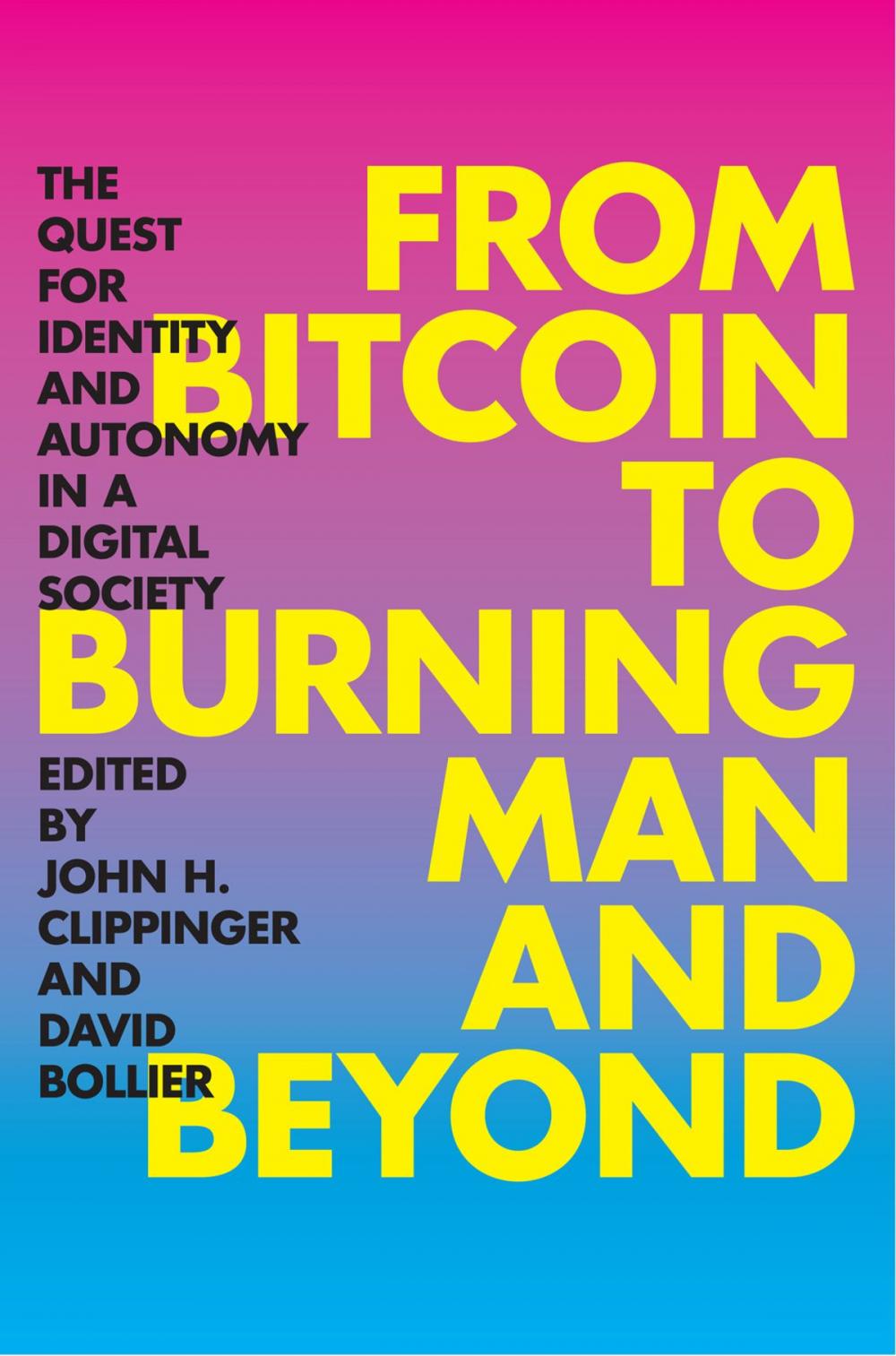 Big bigCover of From Bitcoin to Burning Man and Beyond