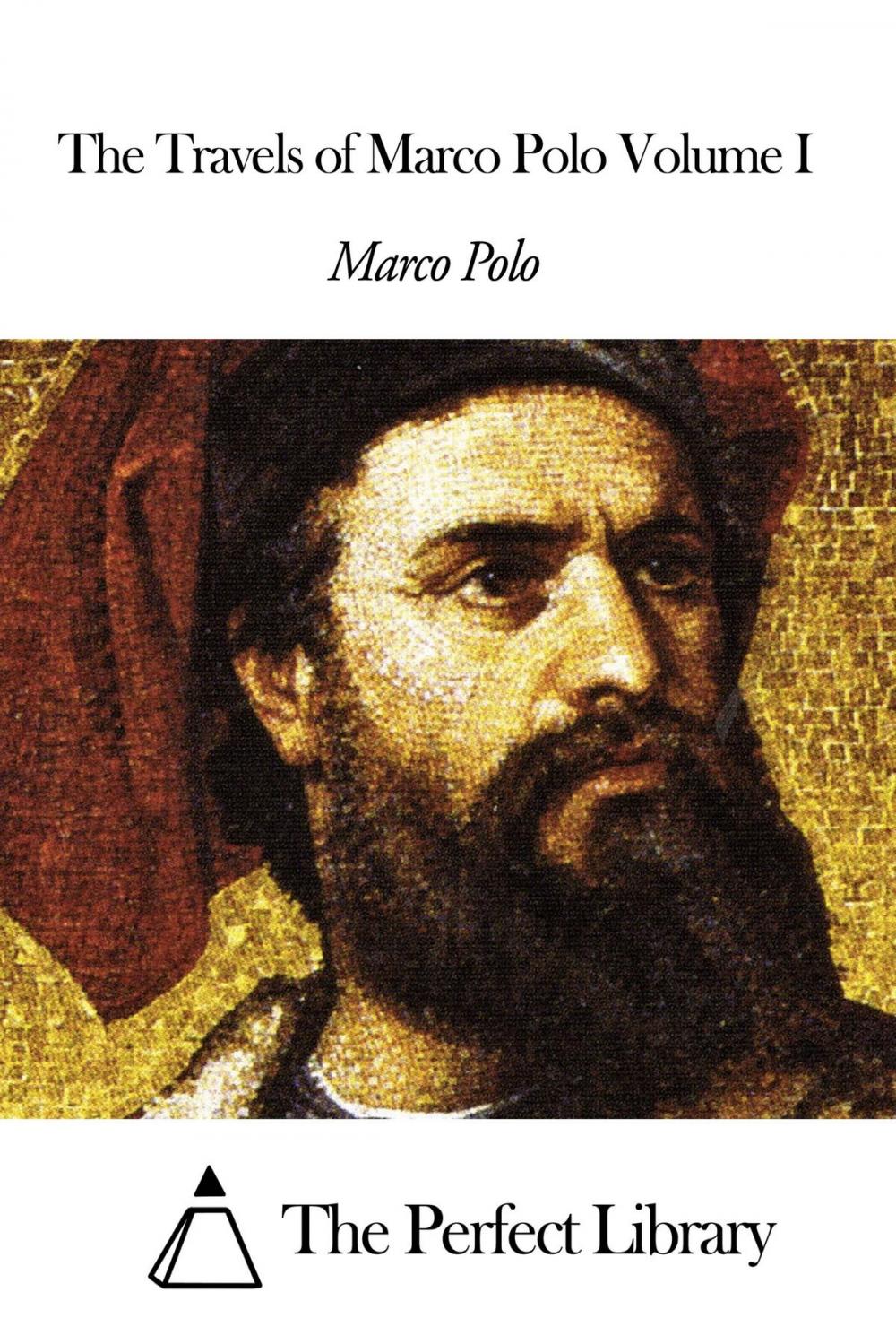 Big bigCover of The Travels of Marco Polo Volume I