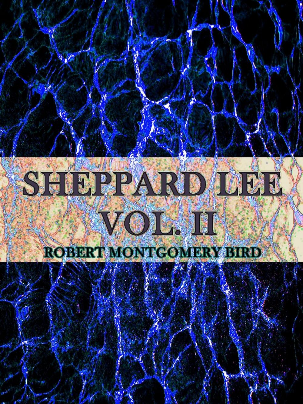 Big bigCover of Sheppard Lee Volume II