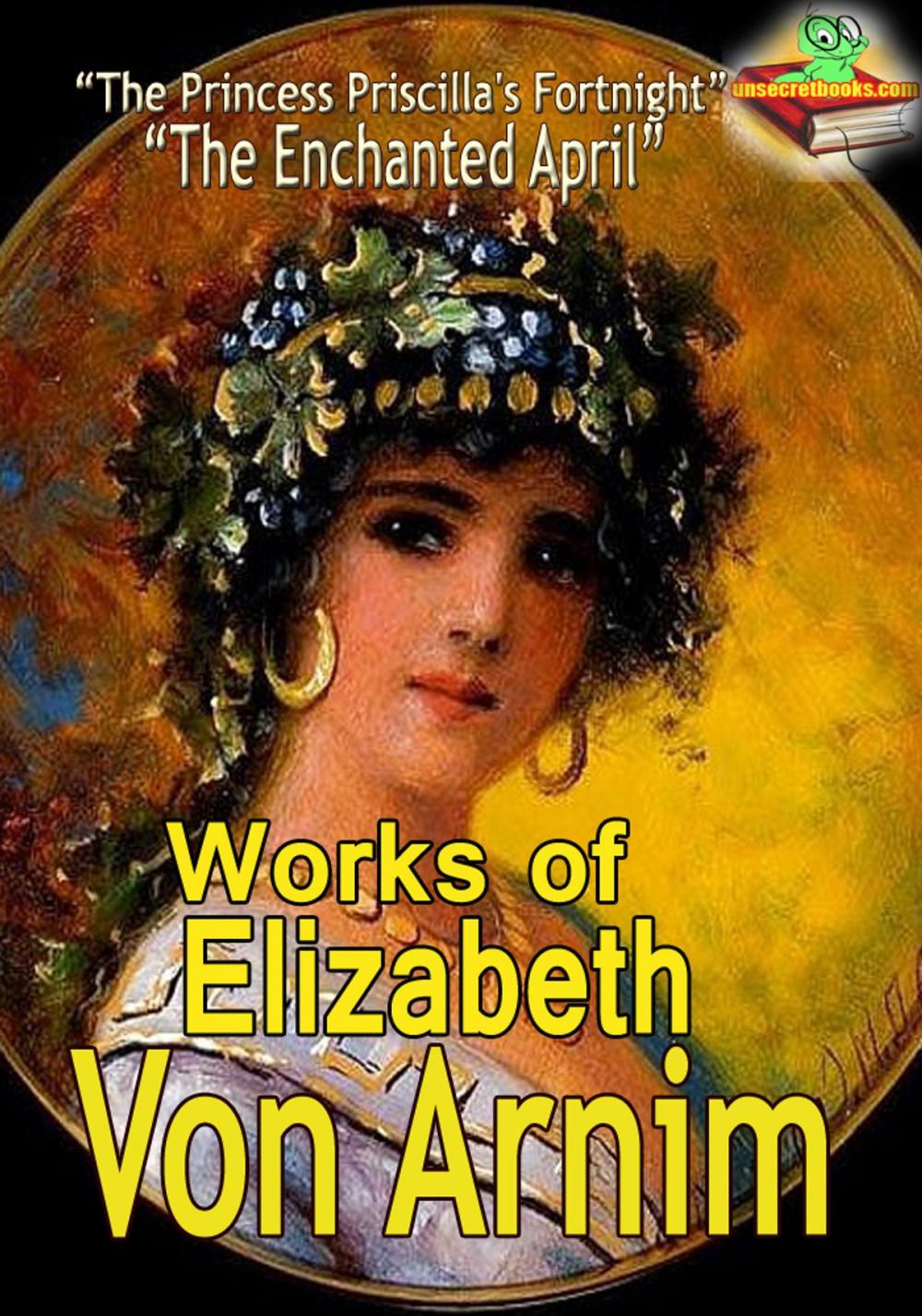 Big bigCover of Works of Elizabeth Von Arnim