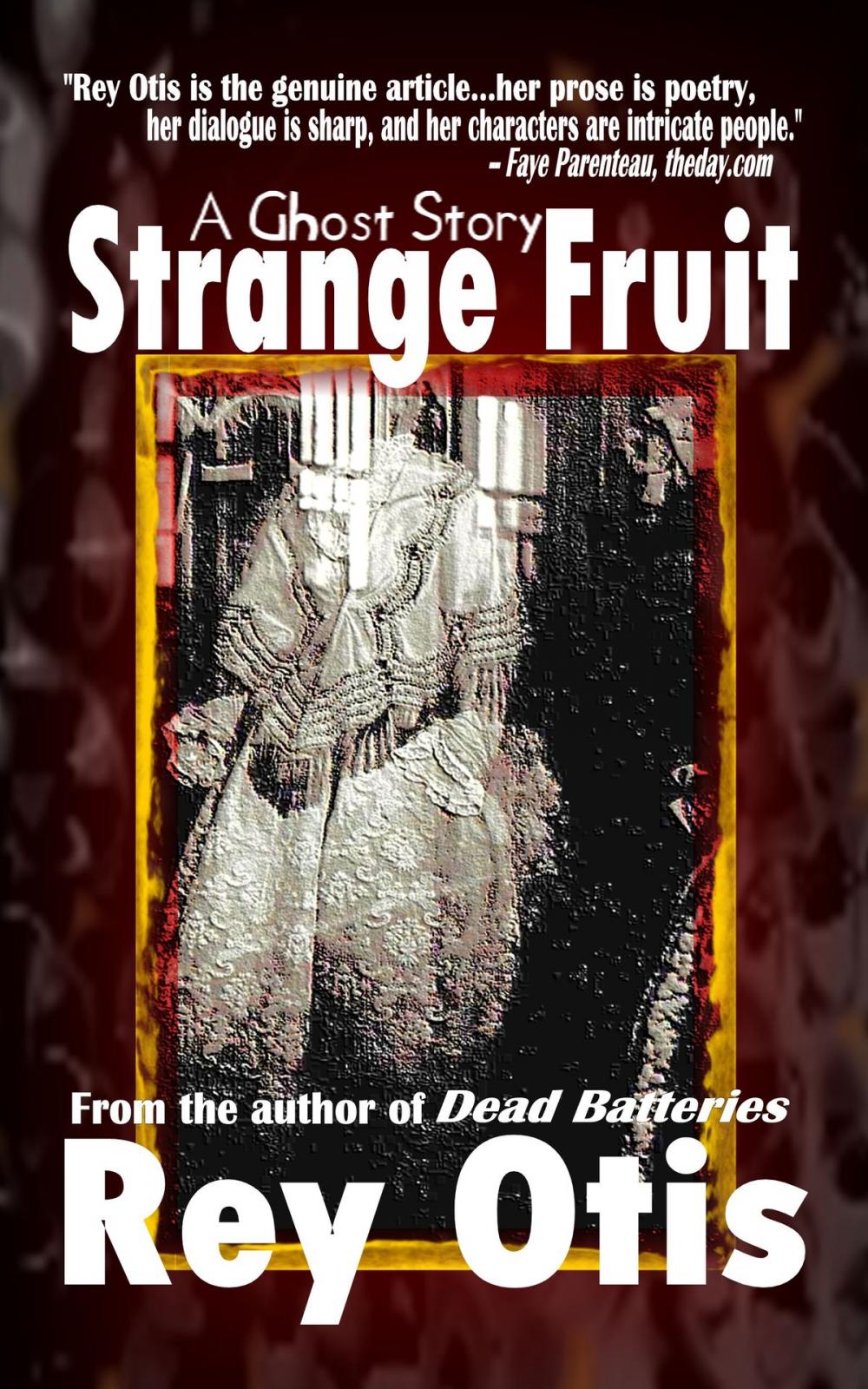 Big bigCover of Strange Fruit: A Ghost Story by Rey Otis