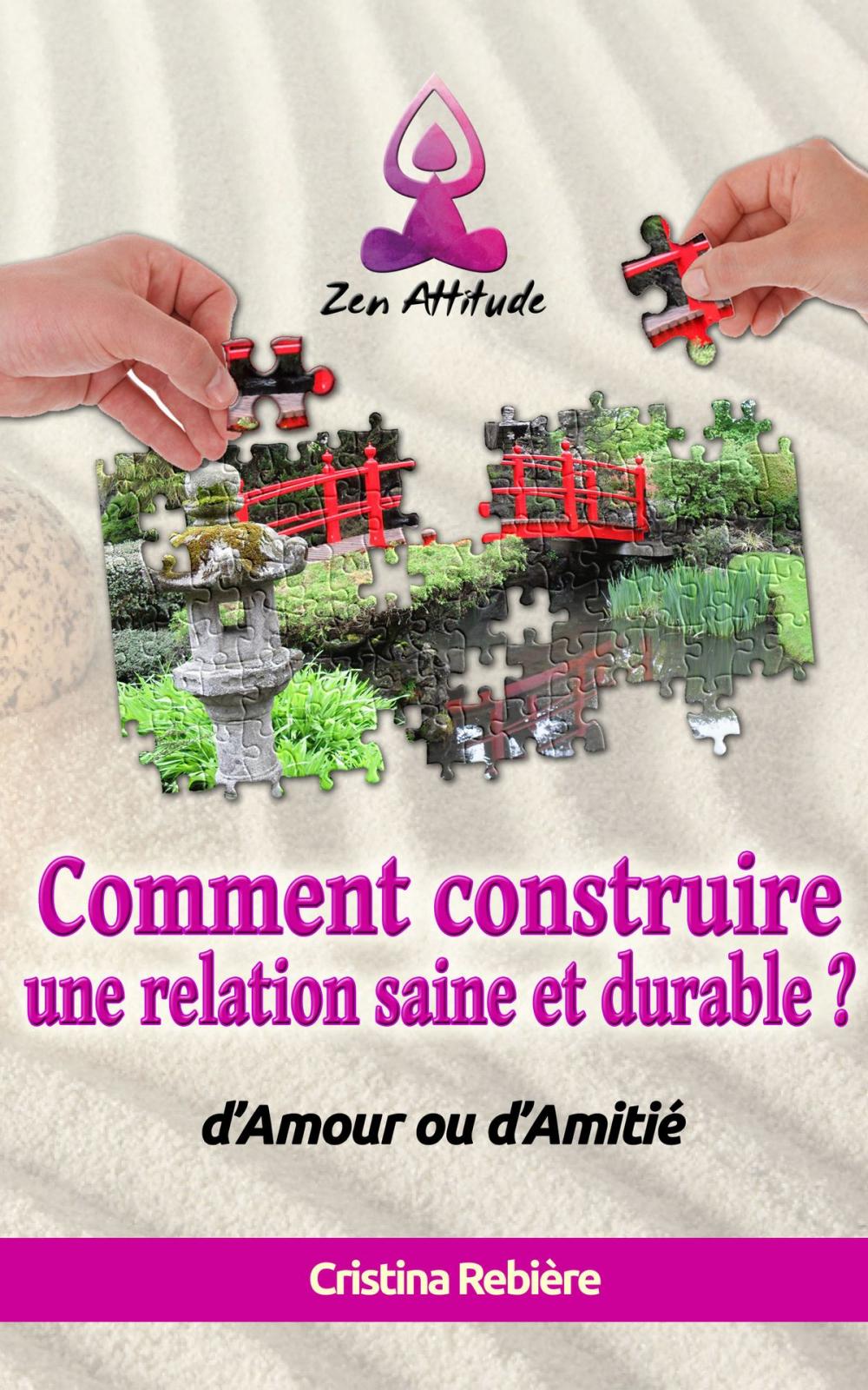 Big bigCover of Comment construire une relation saine et durable ?