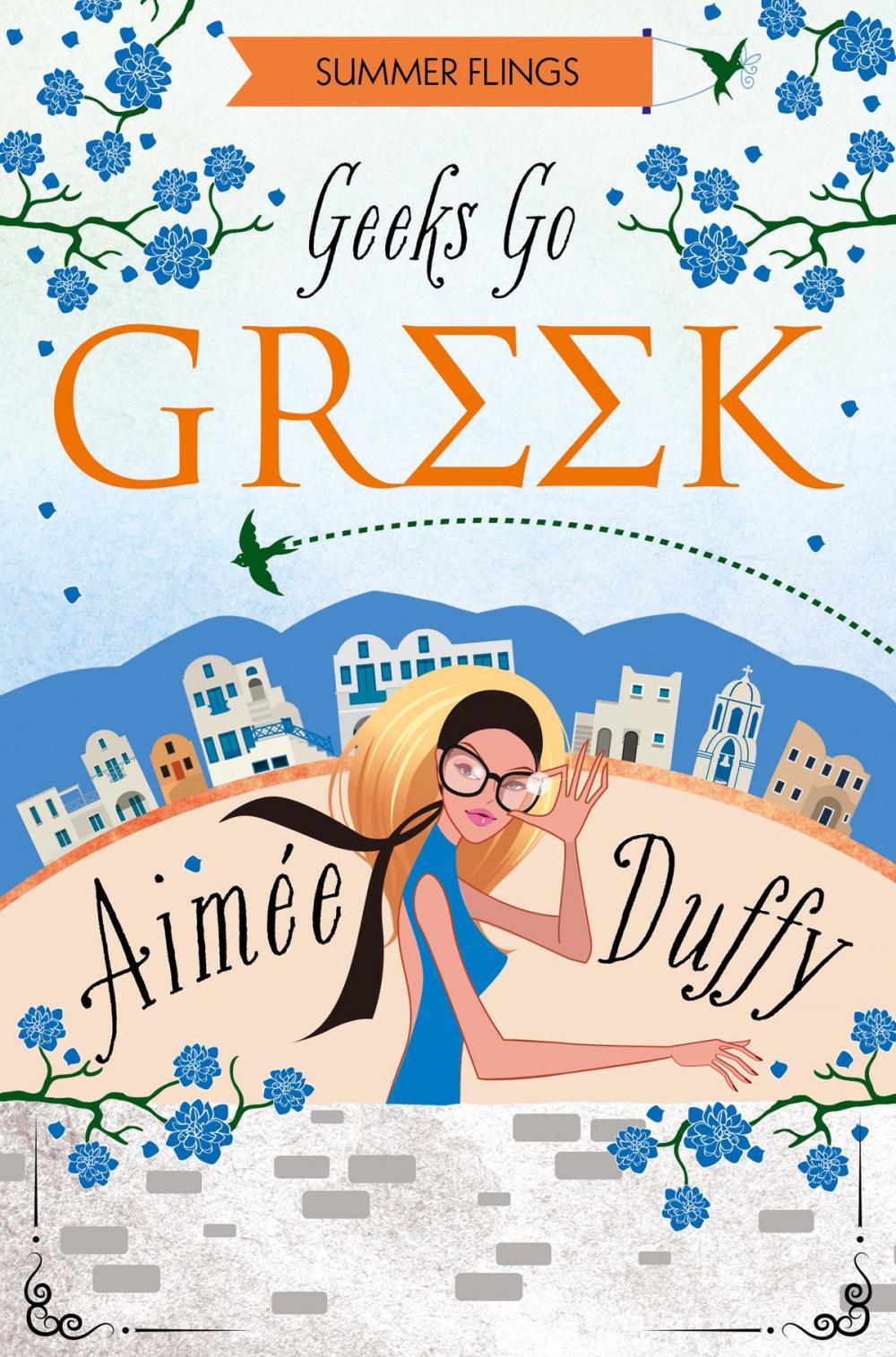 Big bigCover of Geeks Go Greek (Summer Flings, Book 4)