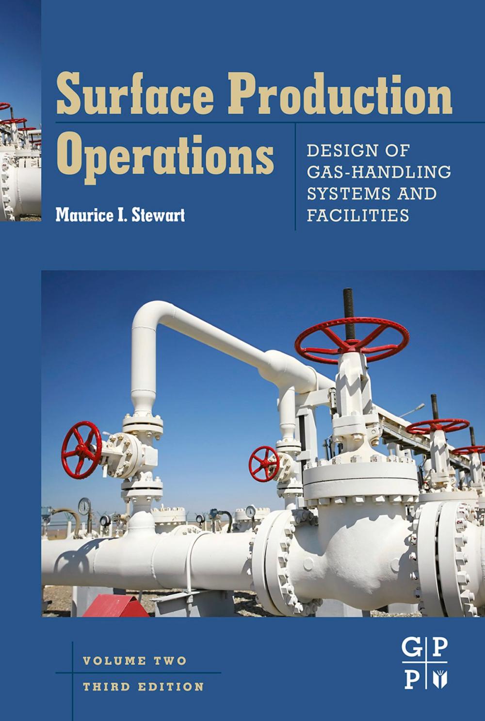 Big bigCover of Surface Production Operations: Vol 2: Design of Gas-Handling Systems and Facilities