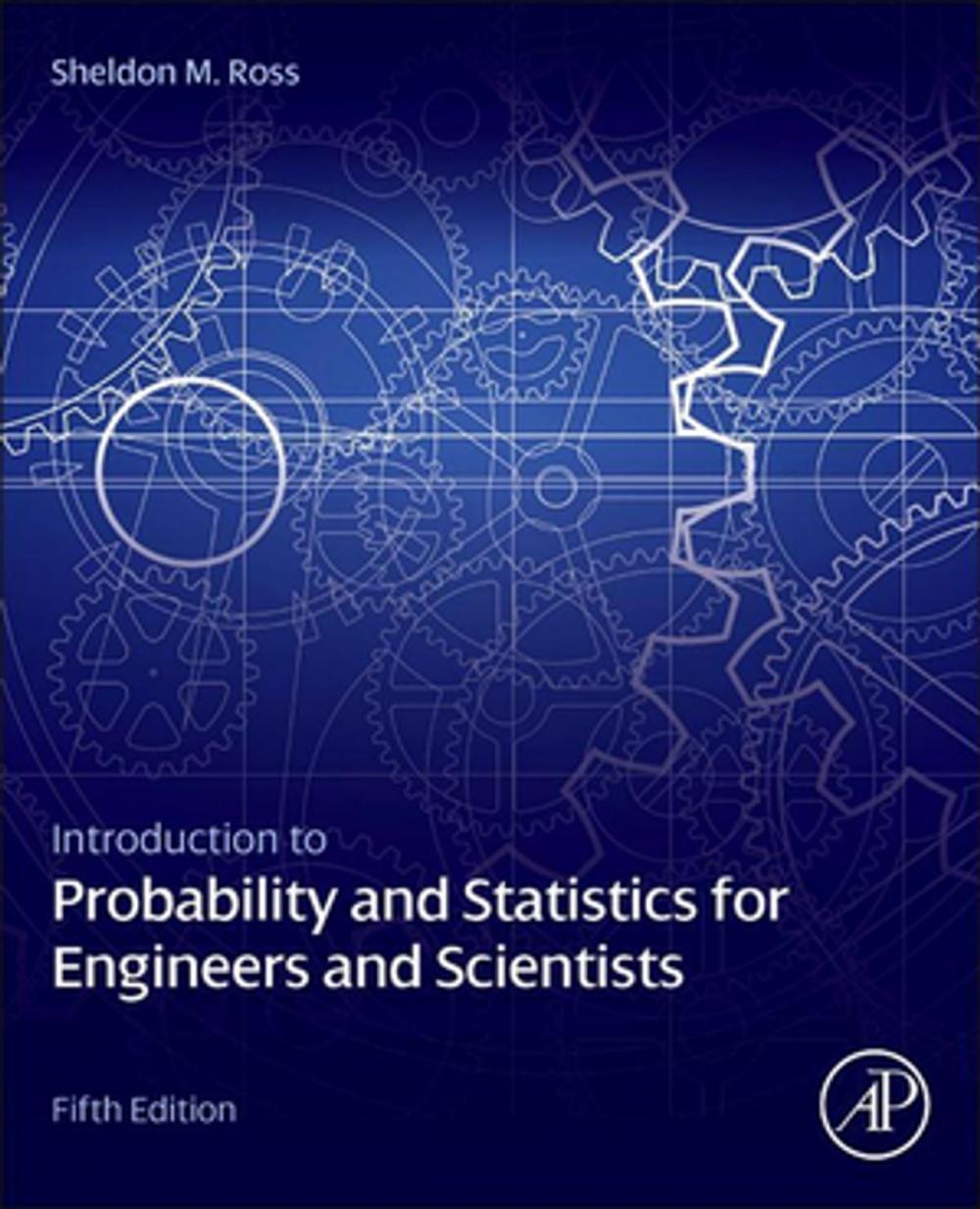 Big bigCover of Introduction to Probability and Statistics for Engineers and Scientists