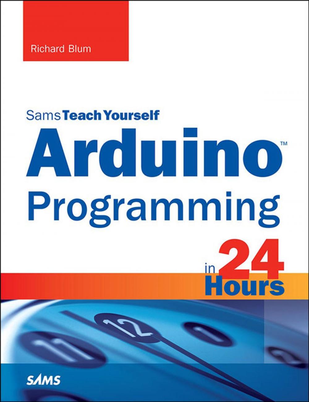 Big bigCover of Arduino Programming in 24 Hours, Sams Teach Yourself