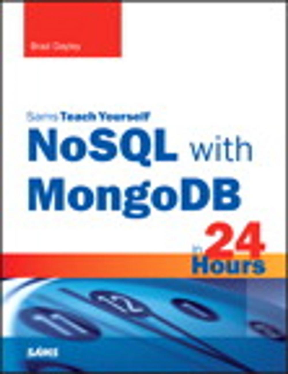 Big bigCover of NoSQL with MongoDB in 24 Hours, Sams Teach Yourself