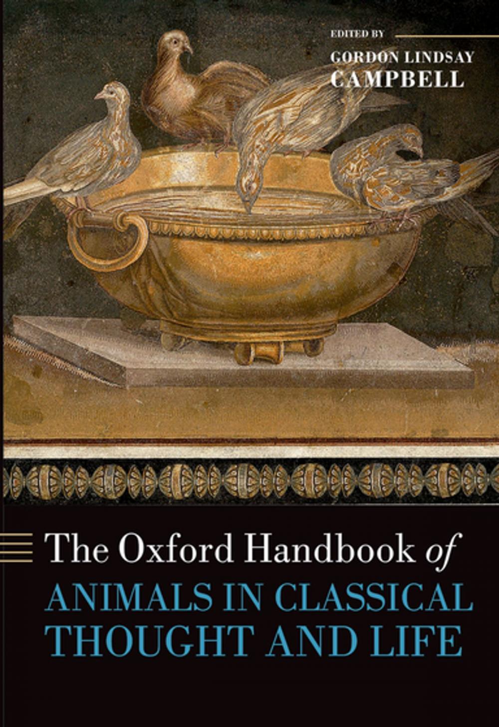 Big bigCover of The Oxford Handbook of Animals in Classical Thought and Life