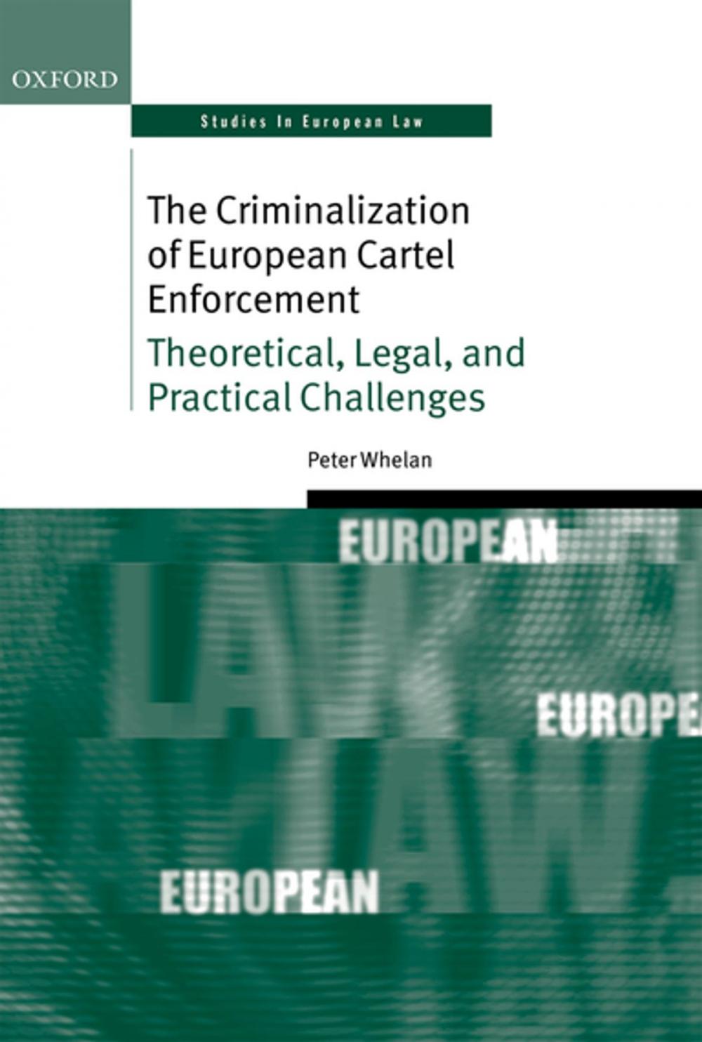 Big bigCover of The Criminalization of European Cartel Enforcement