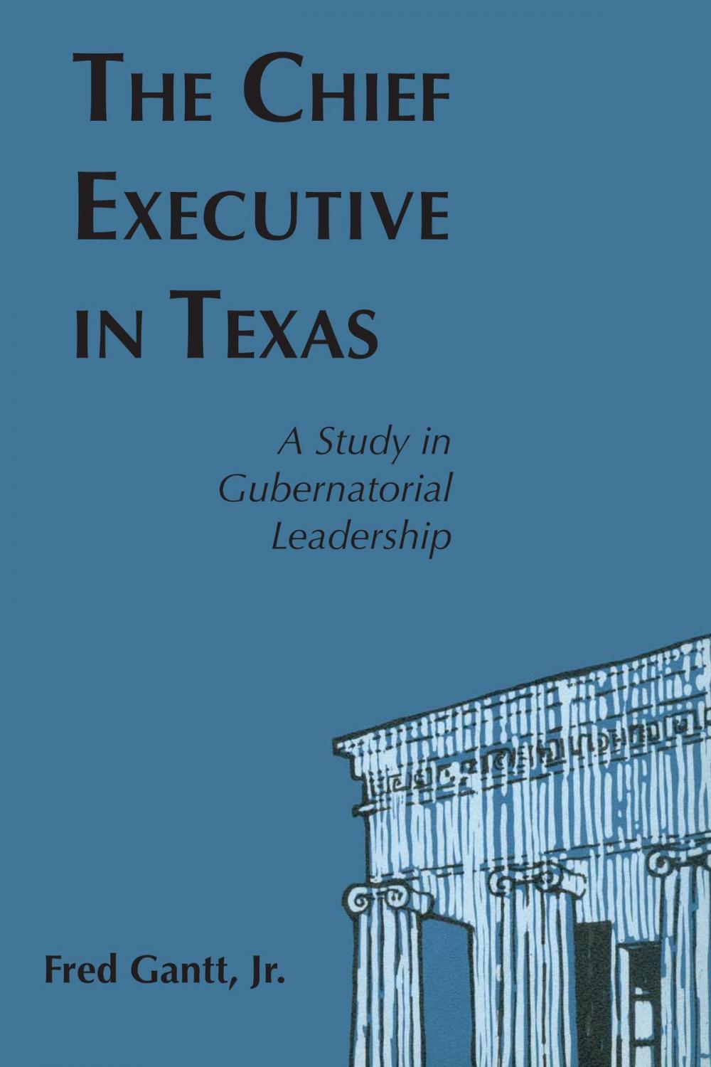 Big bigCover of The Chief Executive In Texas