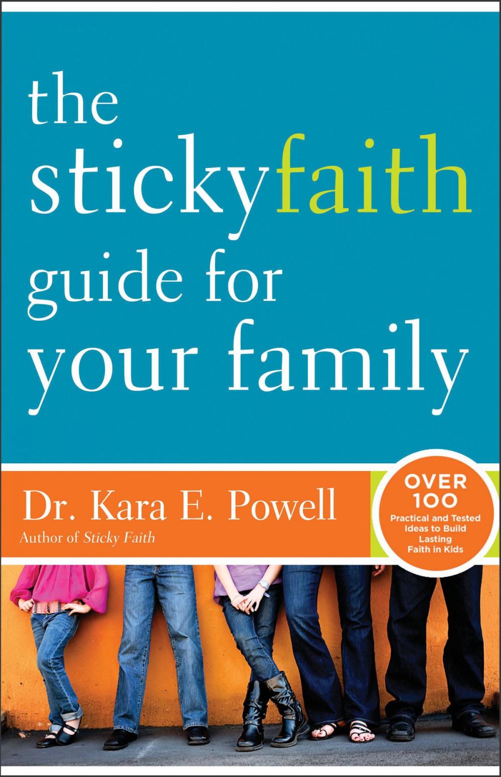 Big bigCover of The Sticky Faith Guide for Your Family