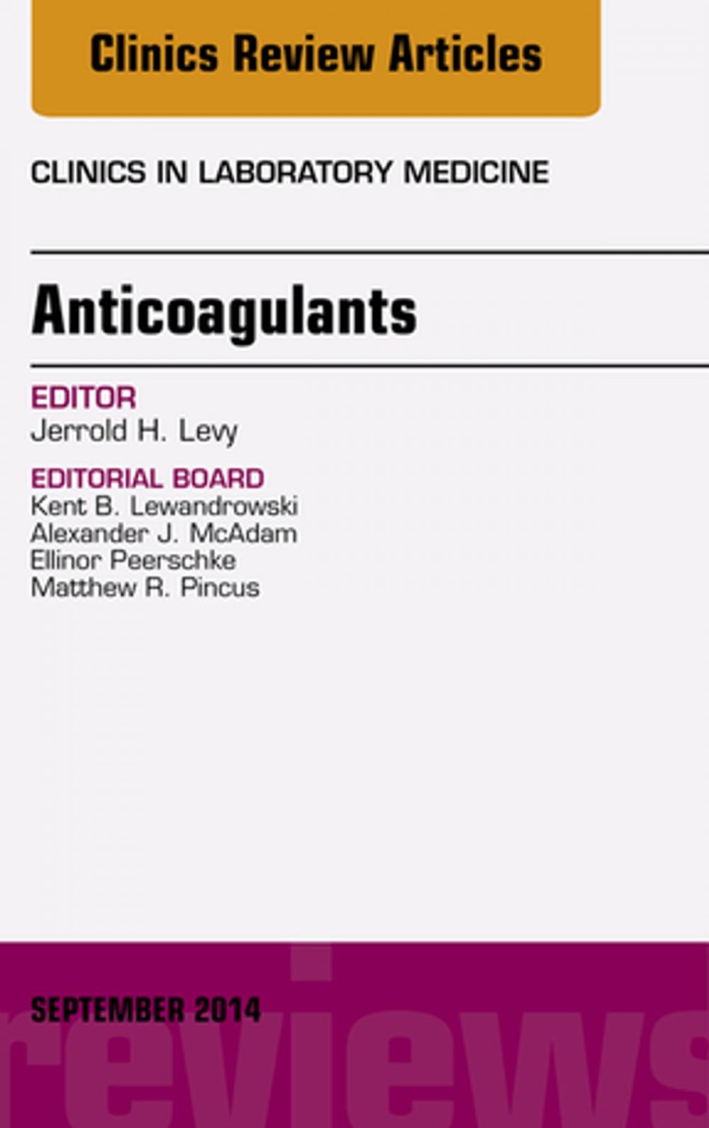 Big bigCover of Anticoagulants, An Issue of Clinics in Laboratory Medicine, E-Book