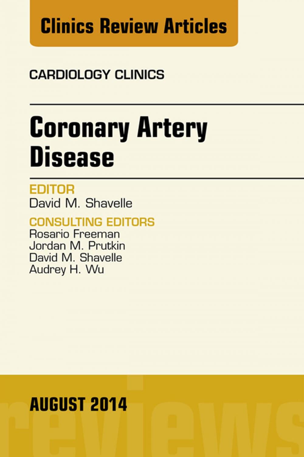 Big bigCover of Coronary Artery Disease, An Issue of Cardiology Clinics,