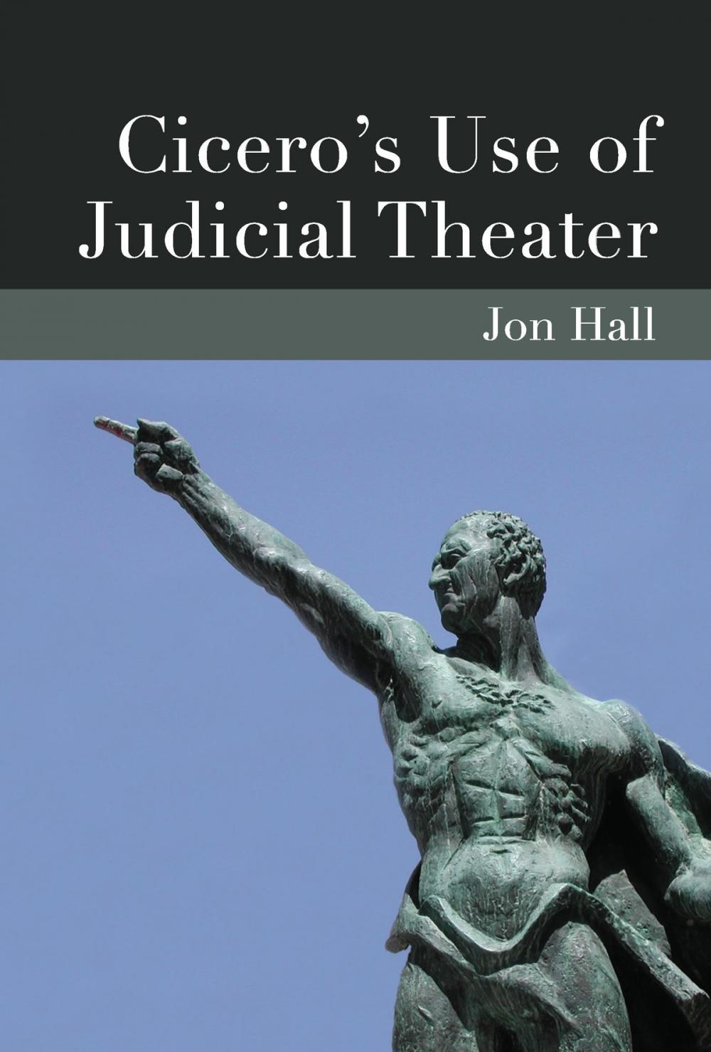 Big bigCover of Cicero's Use of Judicial Theater