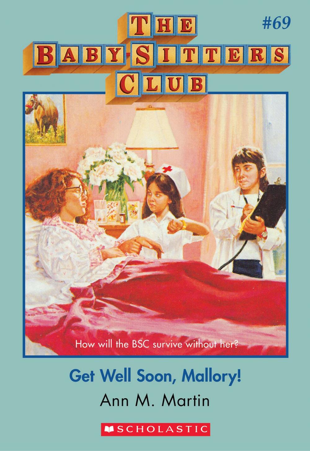 Big bigCover of The Baby-Sitters Club #69: Get Well Soon Mallory