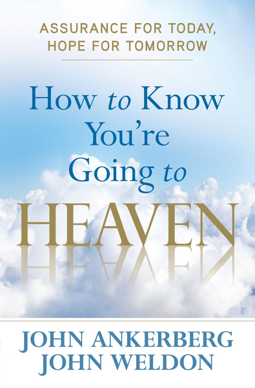 Big bigCover of How to Know You're Going to Heaven