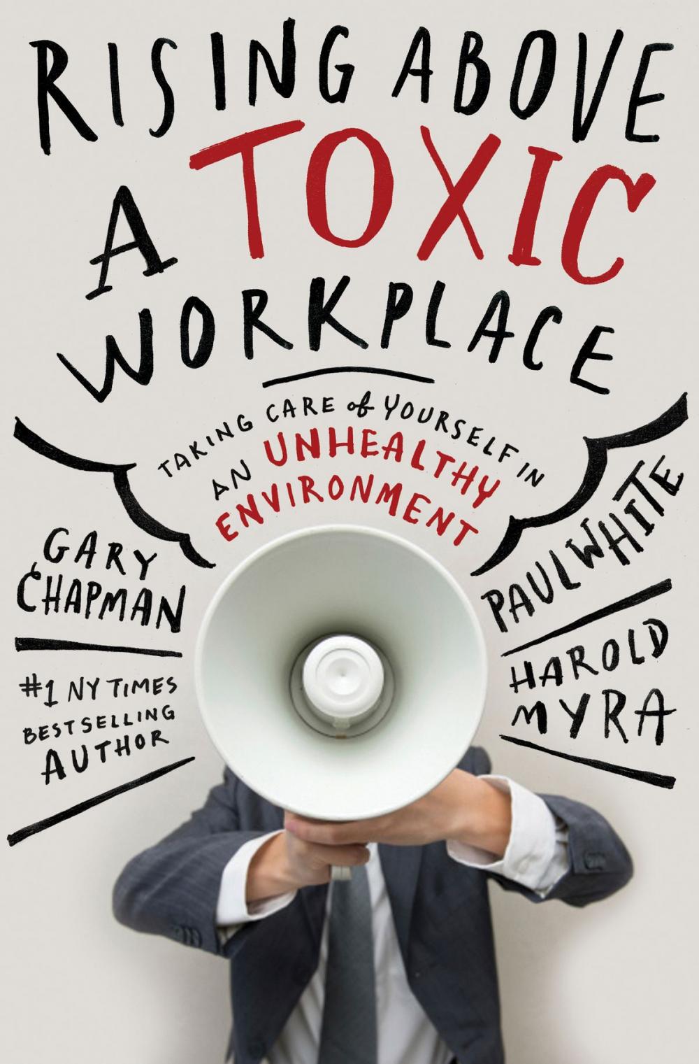 Big bigCover of Rising Above a Toxic Workplace