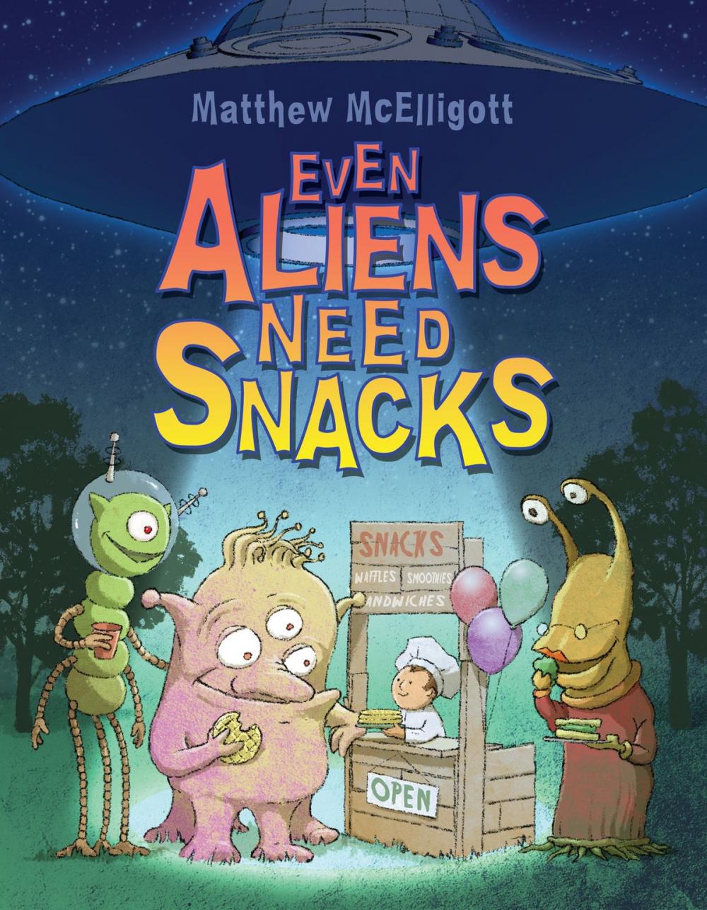 Big bigCover of Even Aliens Need Snacks