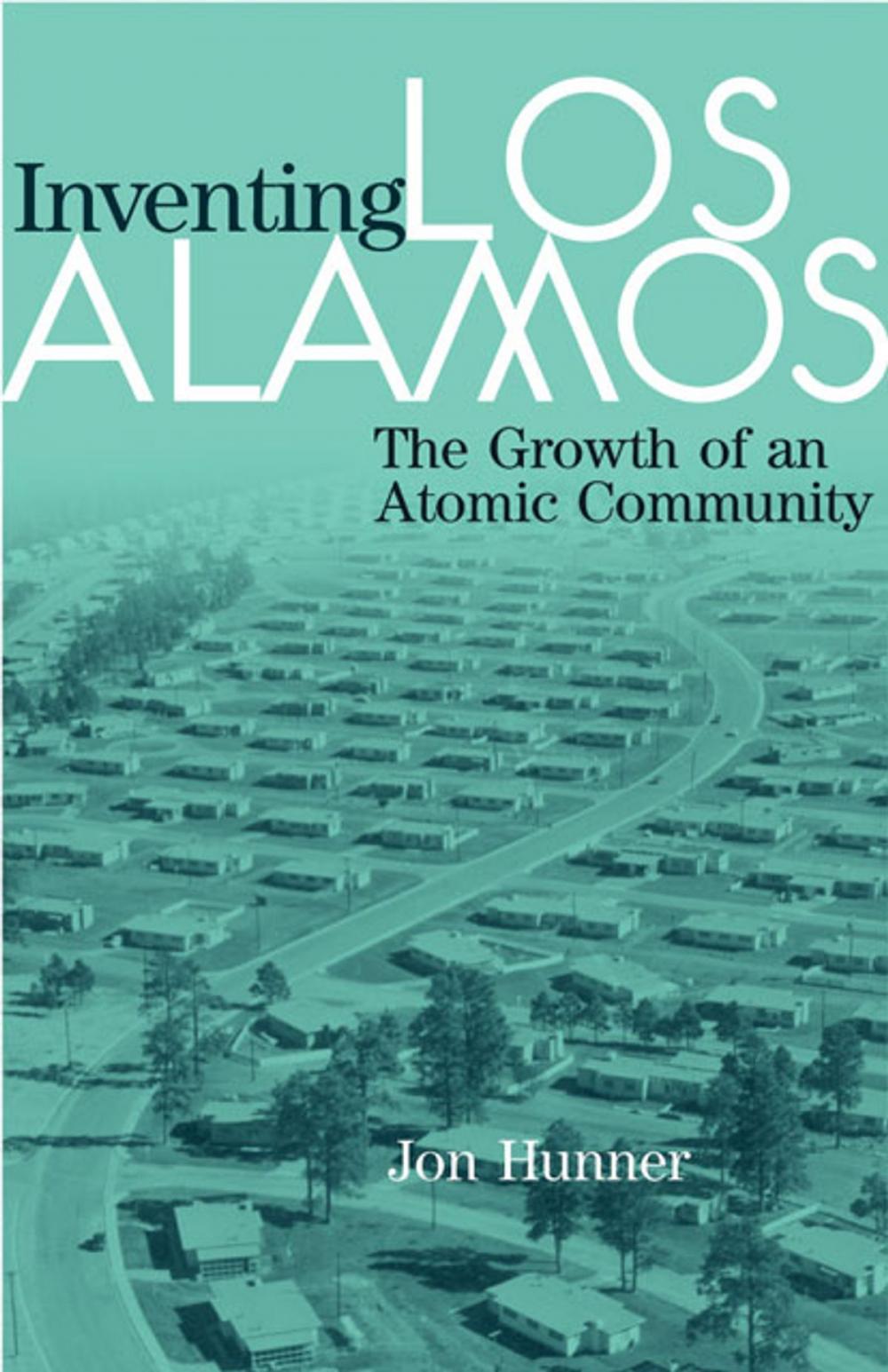 Big bigCover of Inventing Los Alamos