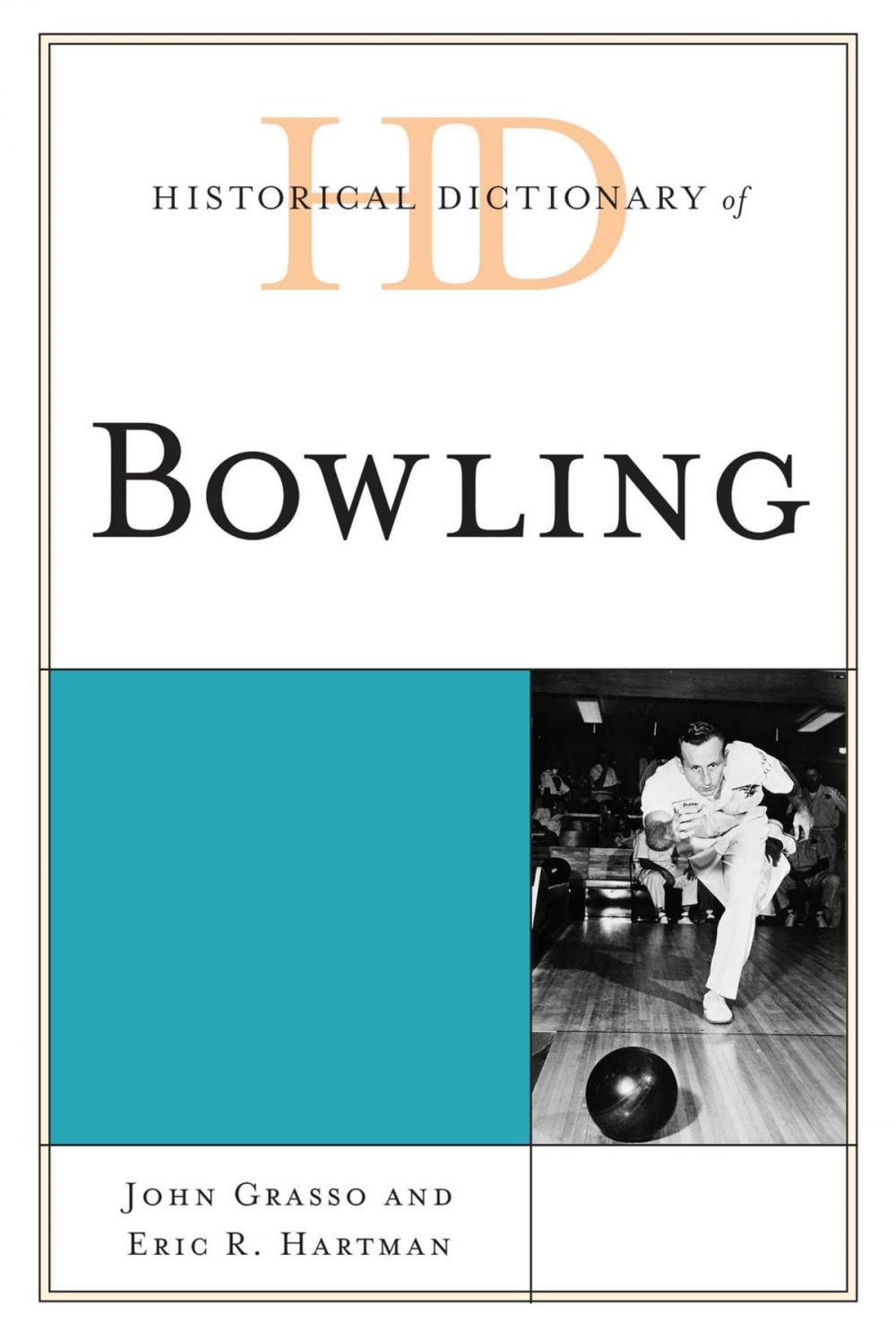 Big bigCover of Historical Dictionary of Bowling