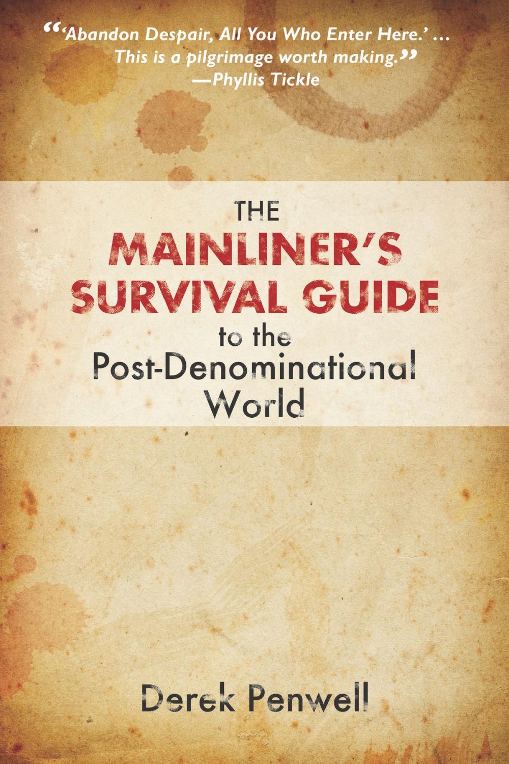 Big bigCover of The Mainliner's Survival Guide to the Post-Denominational World