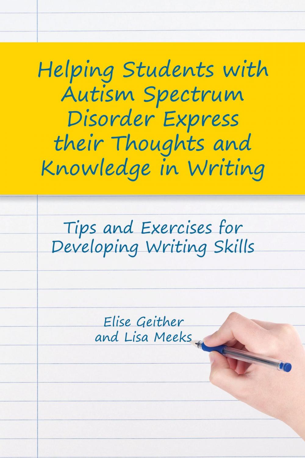 Big bigCover of Helping Students with Autism Spectrum Disorder Express their Thoughts and Knowledge in Writing