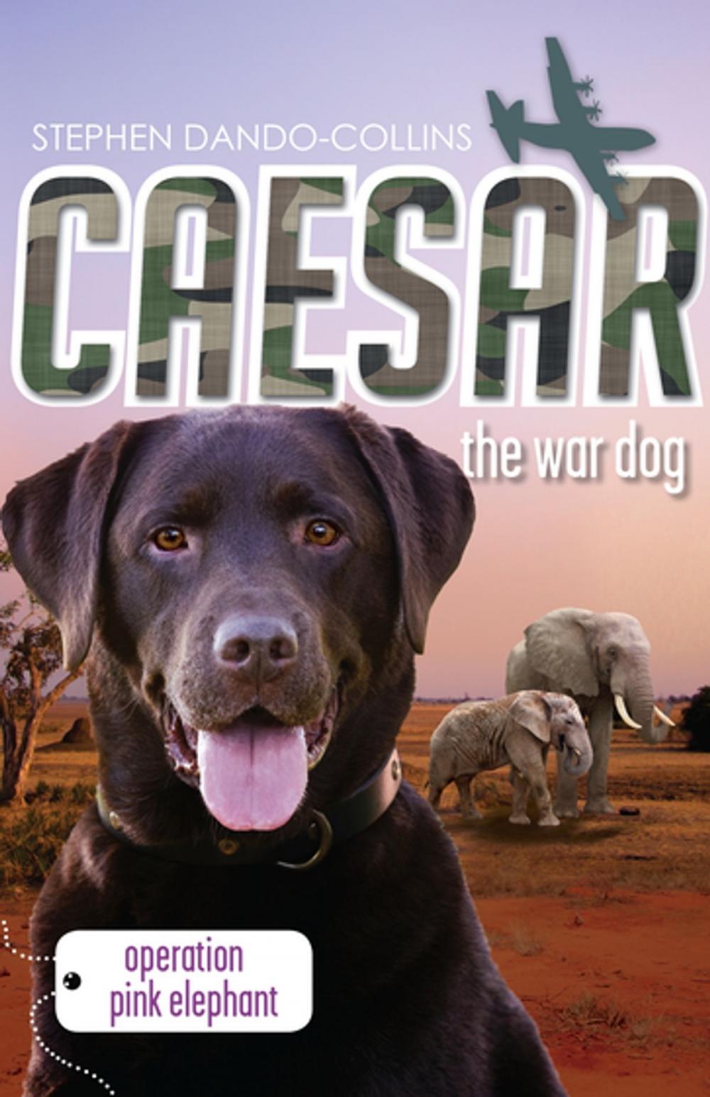 Big bigCover of Caesar the War Dog 3: Operation Pink Elephant