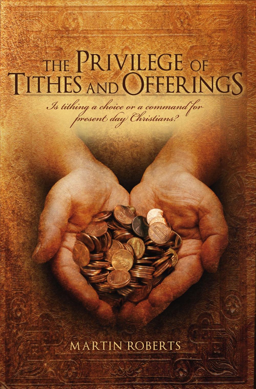 Big bigCover of The Privilege of Tithes and Offerings