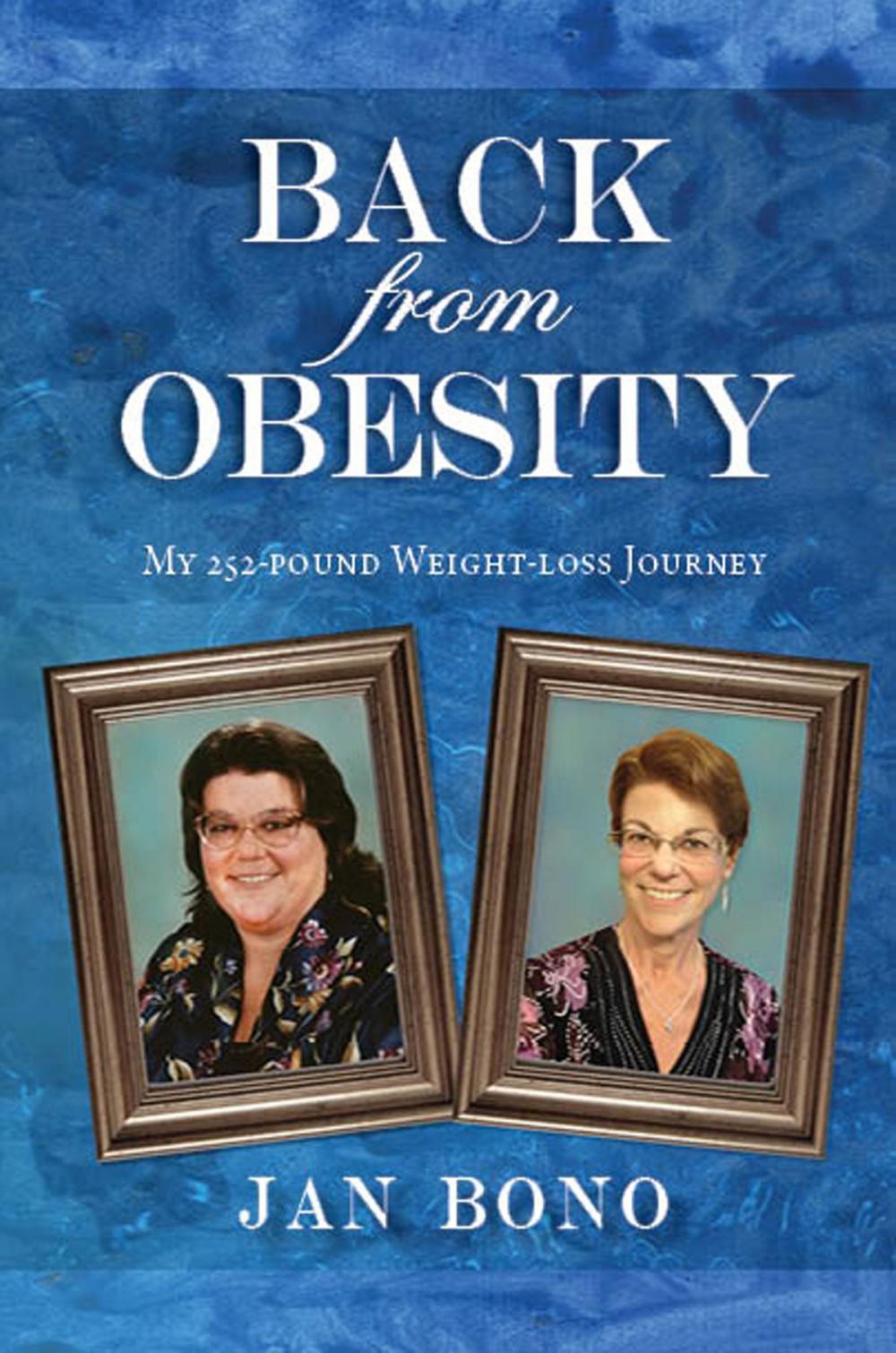 Big bigCover of Back from Obesity: My 252-pound Weight-loss Journey