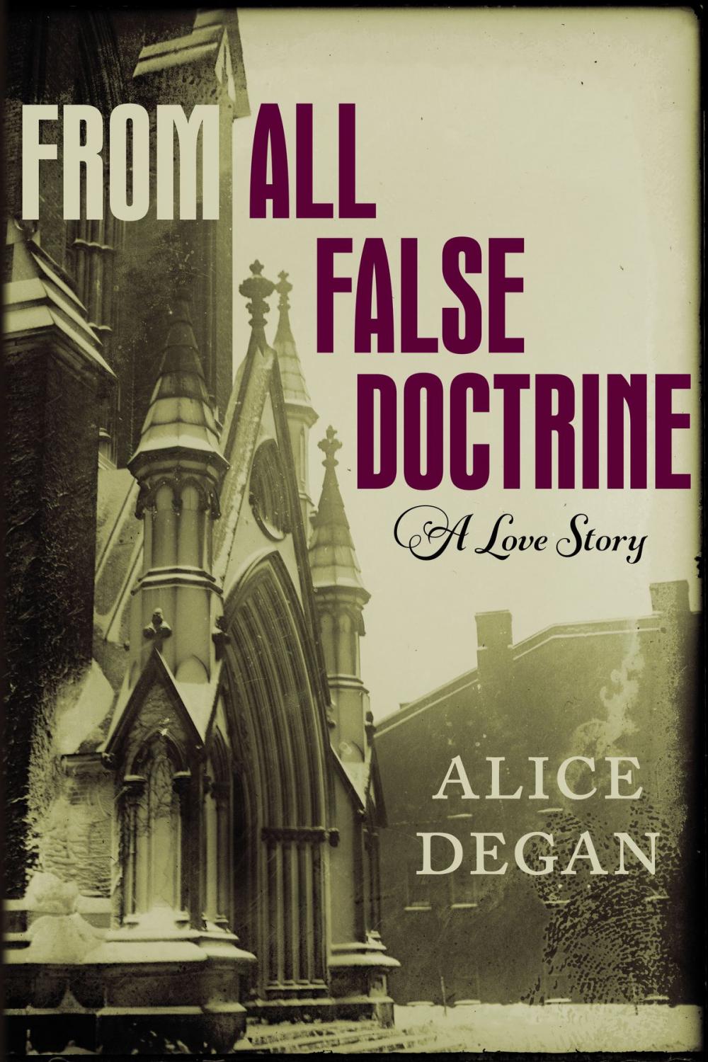 Big bigCover of From All False Doctrine