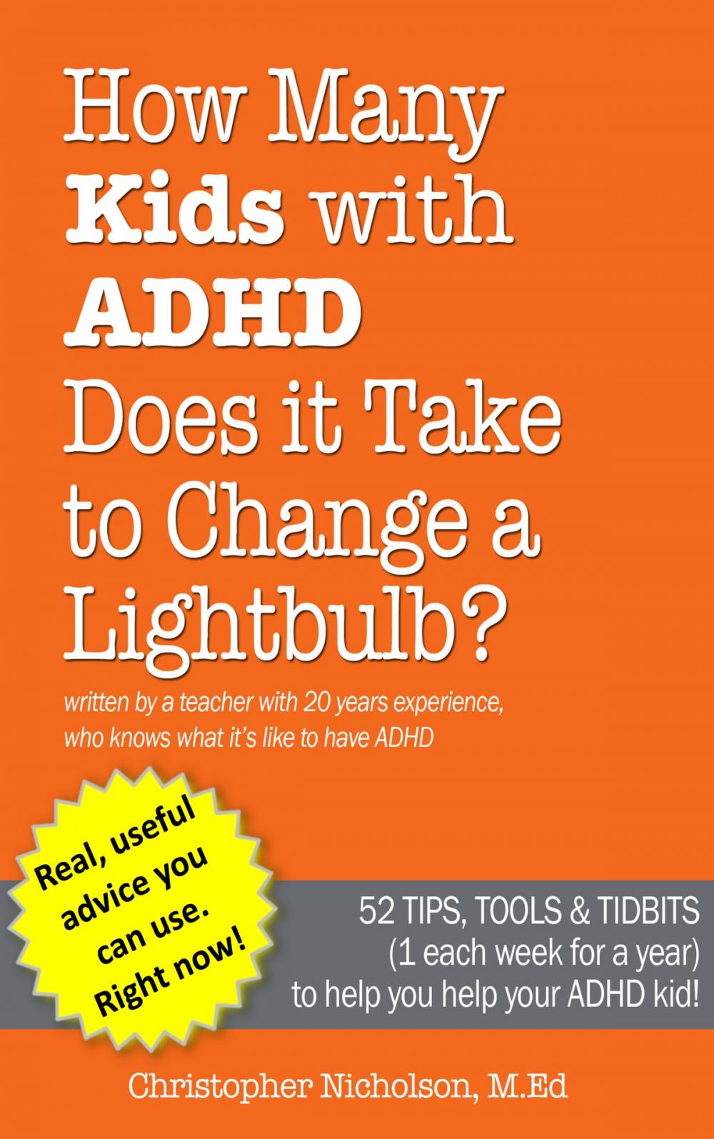 Big bigCover of How Many Kids with ADHD Does it Take to Change a Lightbulb?