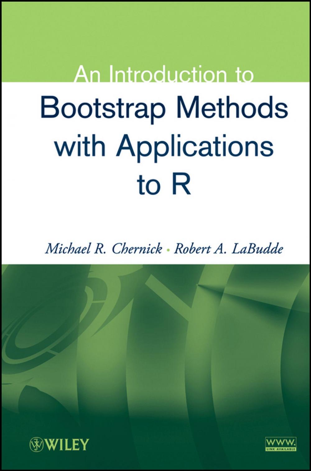 Big bigCover of An Introduction to Bootstrap Methods with Applications to R