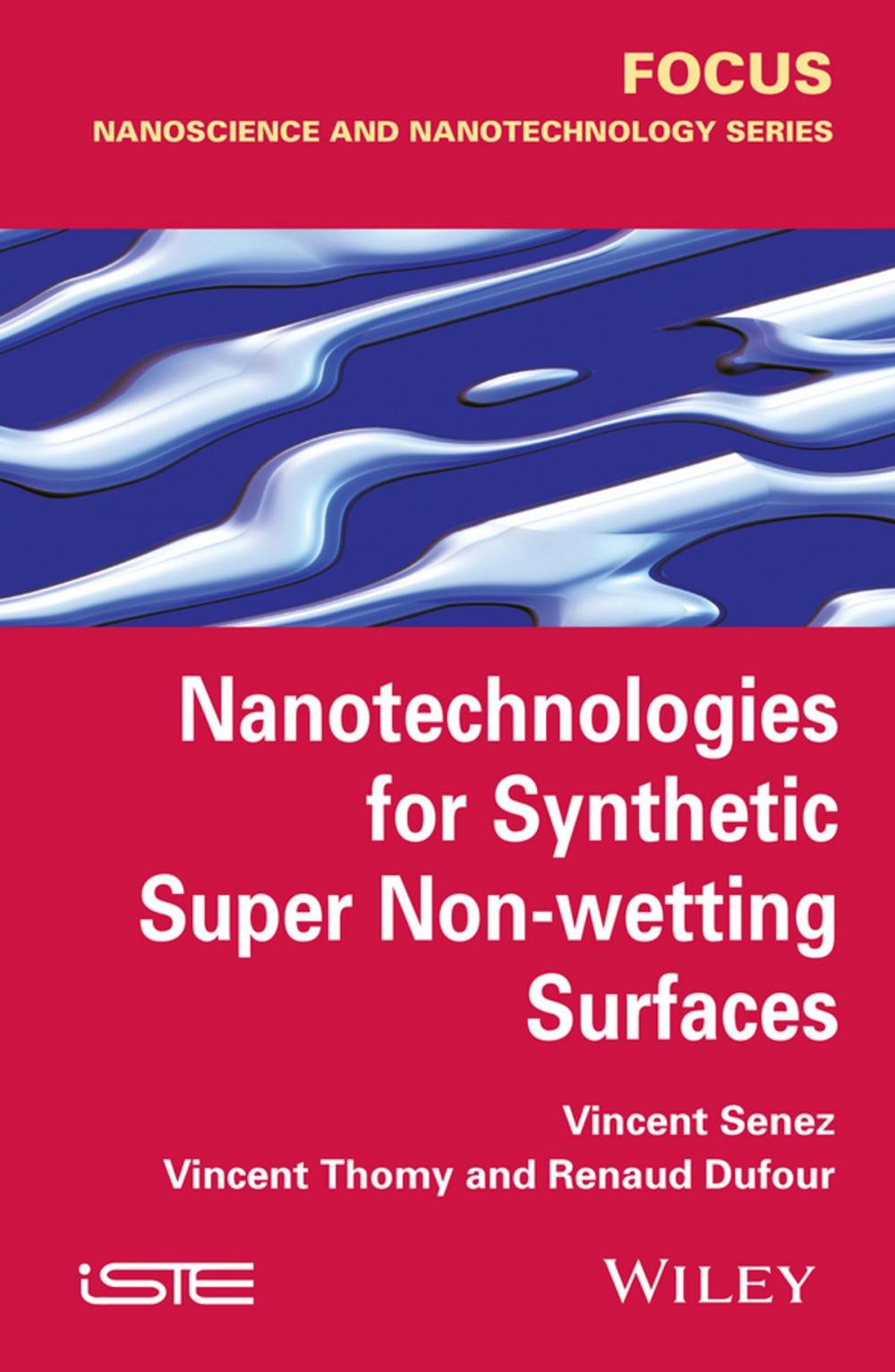 Big bigCover of Nanotechnologies for Synthetic Super Non-wetting Surfaces