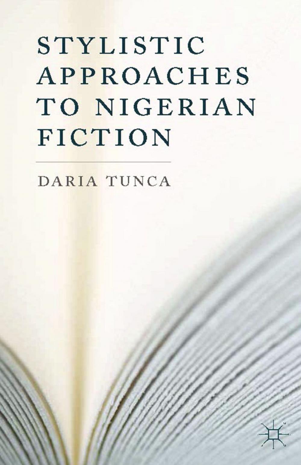 Big bigCover of Stylistic Approaches to Nigerian Fiction