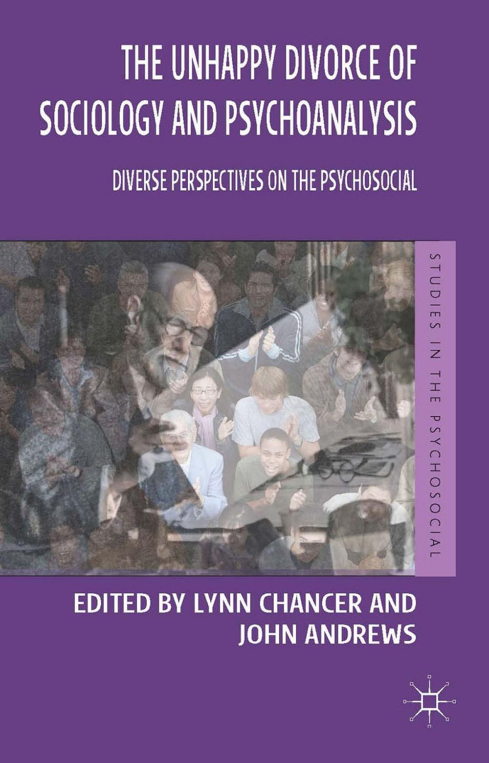 Big bigCover of The Unhappy Divorce of Sociology and Psychoanalysis