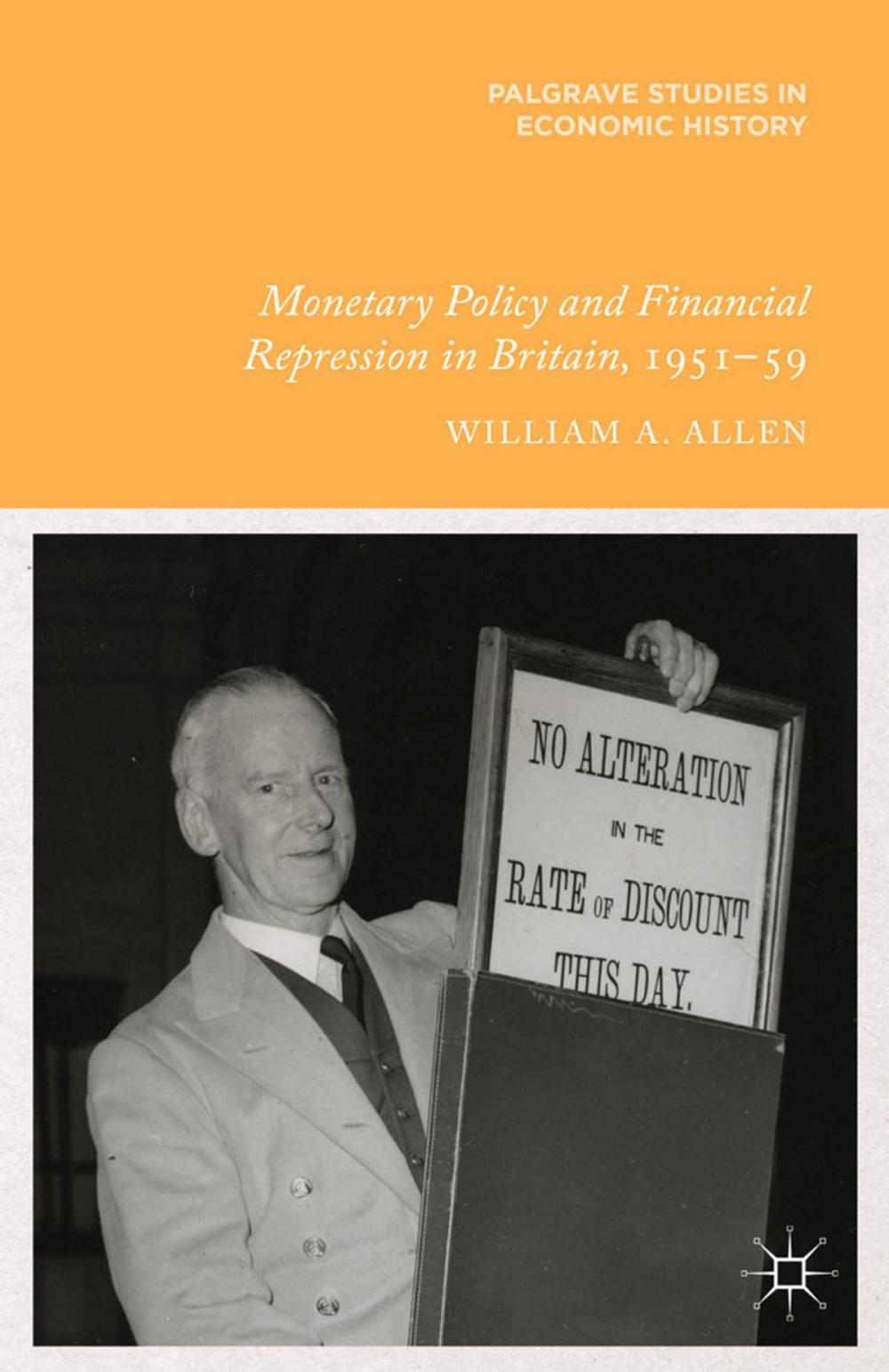 Big bigCover of Monetary Policy and Financial Repression in Britain, 1951 - 59