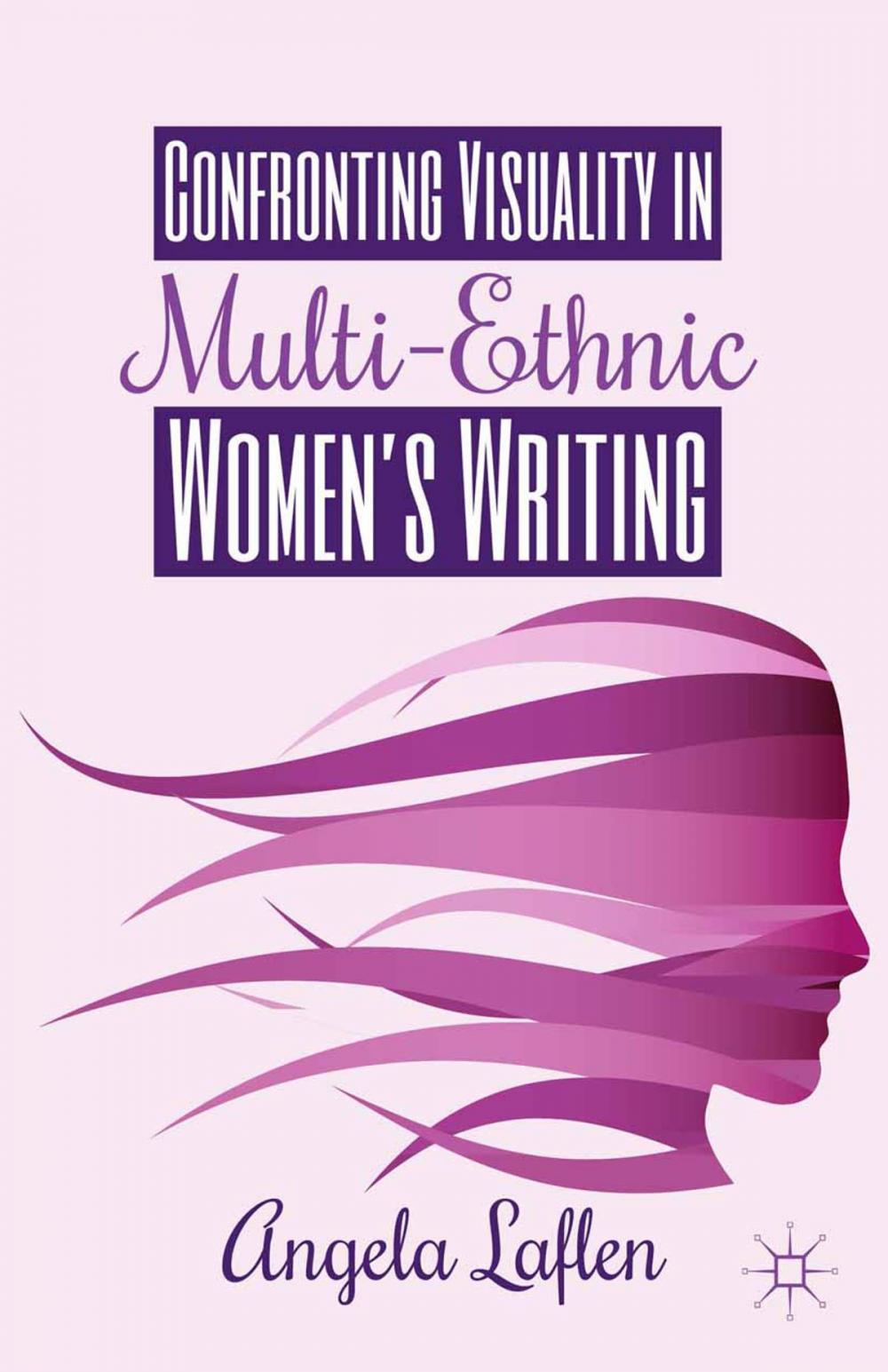 Big bigCover of Confronting Visuality in Multi-Ethnic Women’s Writing