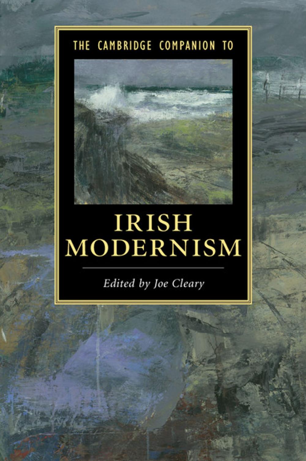 Big bigCover of The Cambridge Companion to Irish Modernism
