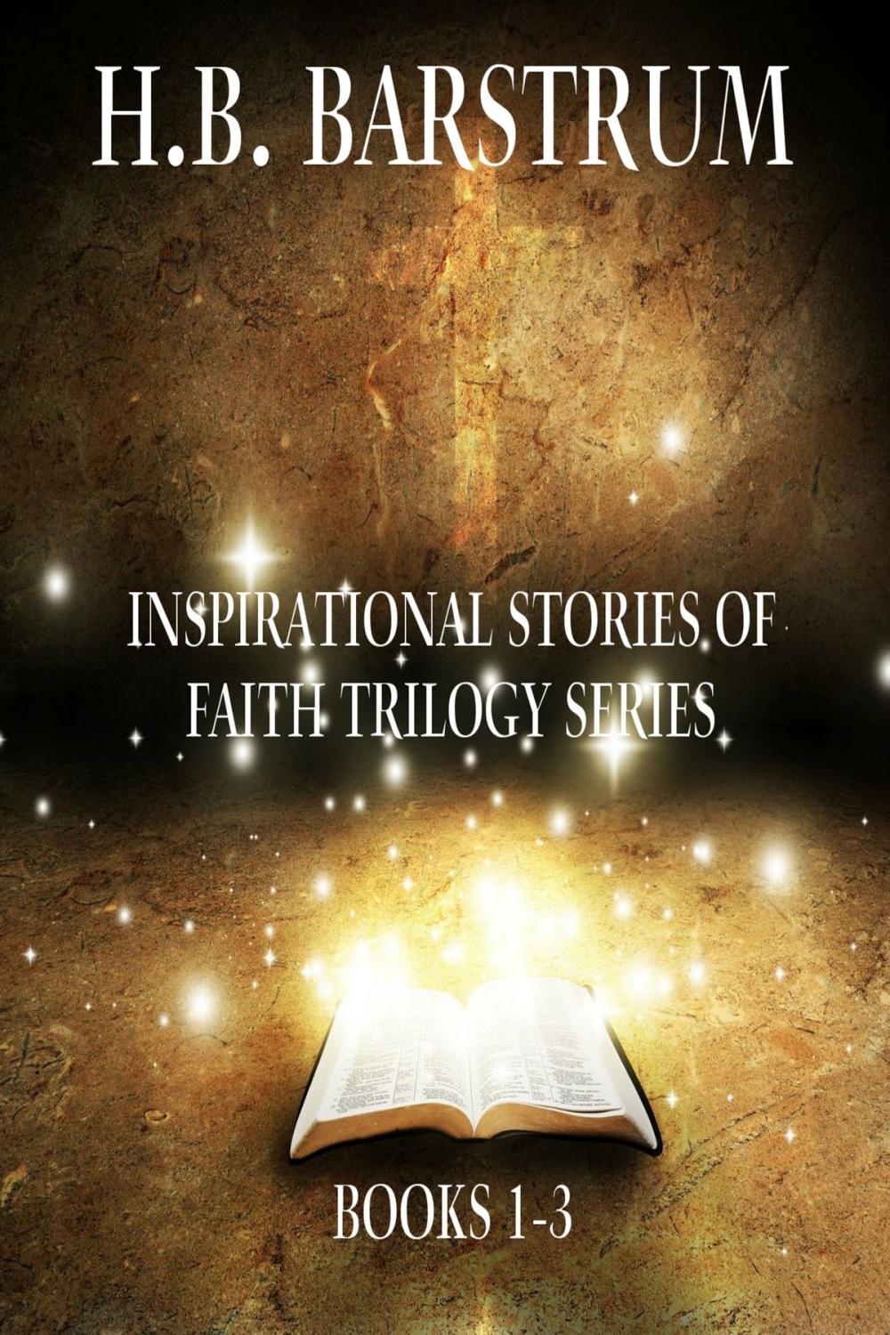 Big bigCover of Inspirational Stories of Faith Trilogy Series