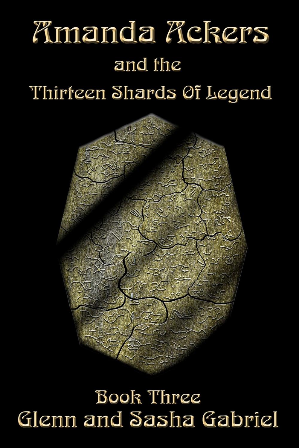 Big bigCover of Amanda Ackers and The Thirteen Shards Of Legend