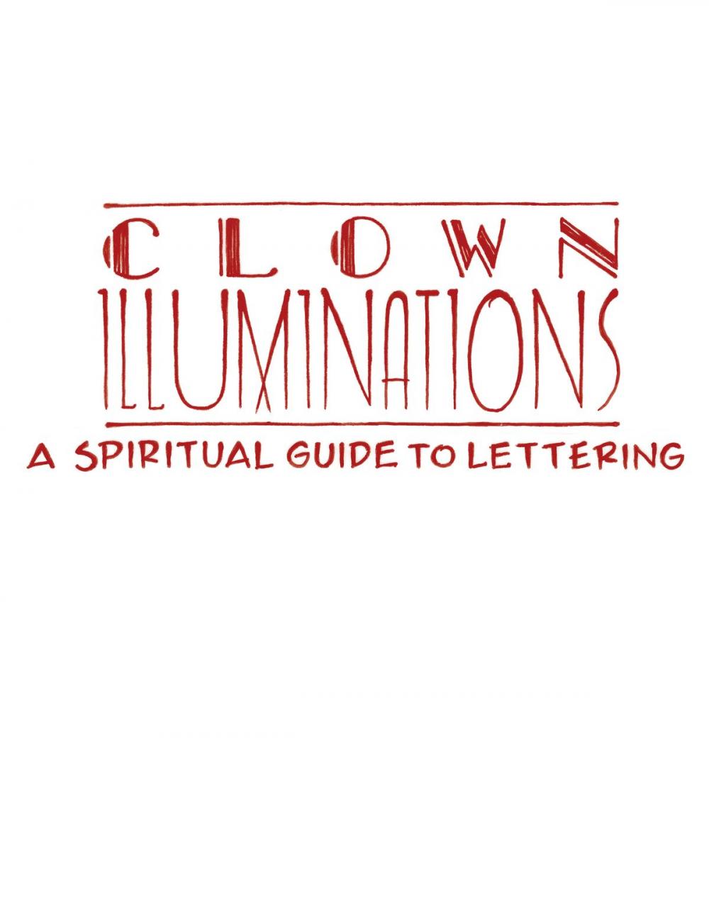 Big bigCover of ILLUMINATIONS: A Spiritual Guide To Lettering